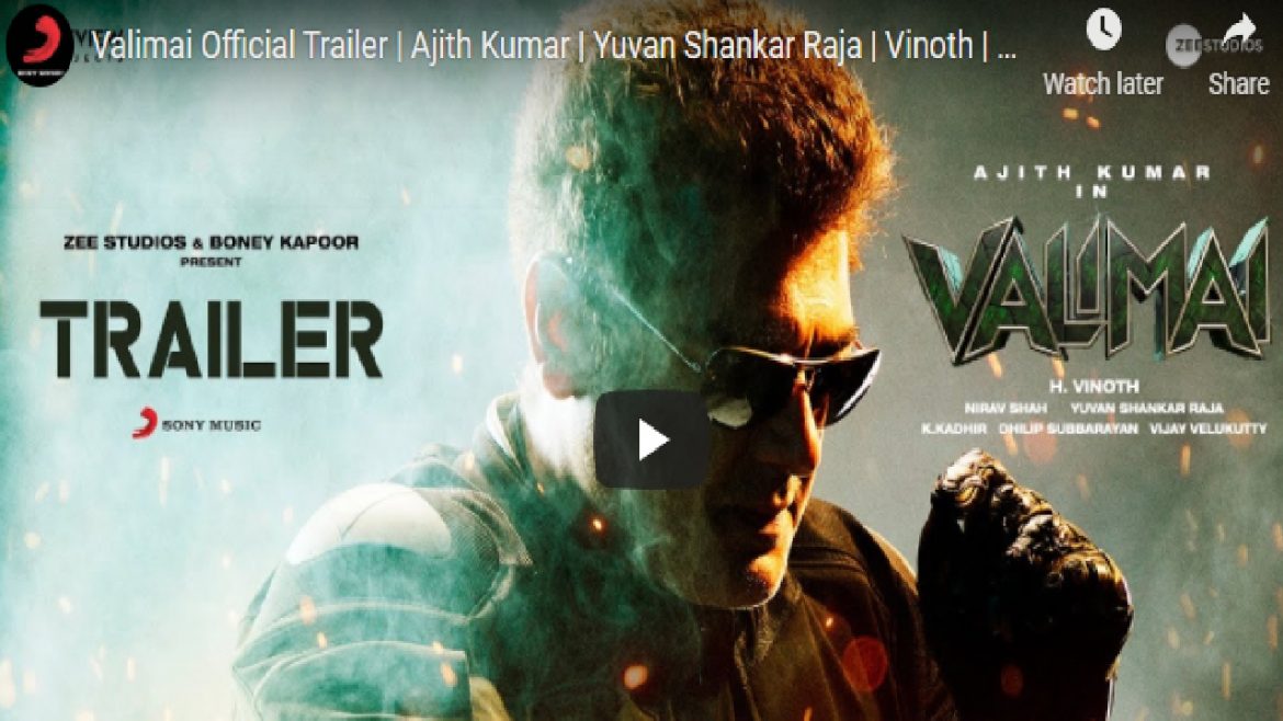 Valimai Official Trailer | Ajith Kumar | Yuvan Shankar Raja | Vinoth | Boney Kapoor | Zee Studios